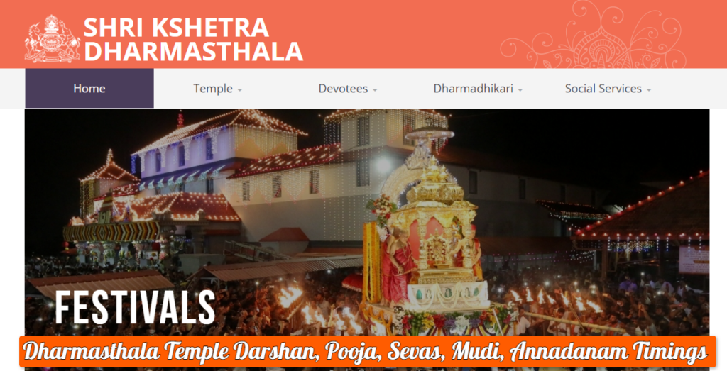 Dharmasthala Temple Darshan, Pooja, Sevas, Mudi, Annadanam Timings