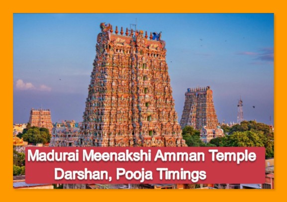 Madurai Meenakshi Amman Temple Darshan, Pooja Timings