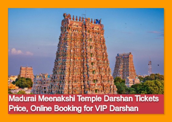 Madurai Meenakshi Temple Darshan Tickets Price, Online Booking for VIP Darshan