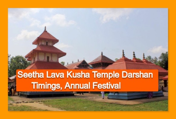 Seetha Lava Kusha Temple Darshan Timings, Annual Festival