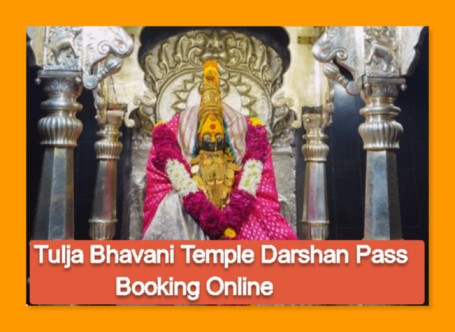 Tulja Bhavani Temple Darshan Pass Booking Online, Ticket Price, Timings
