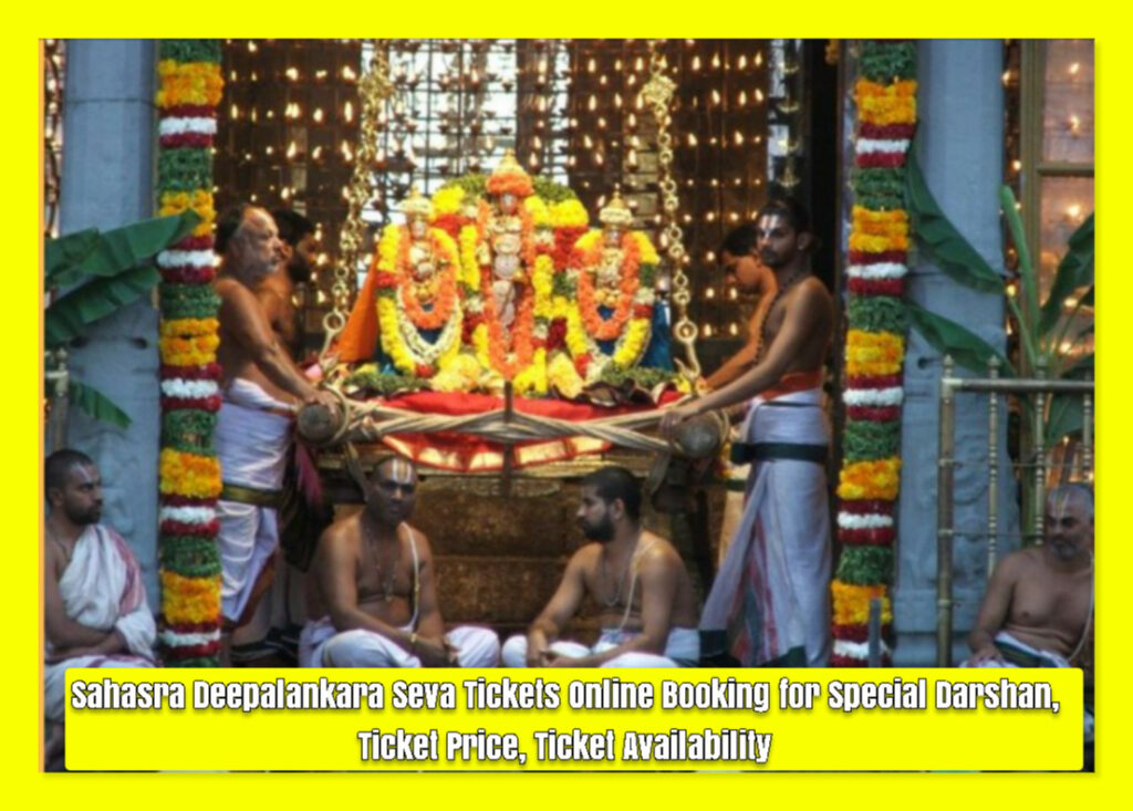Sahasra Deepalankara Seva Tickets Online Booking for Special Darshan, Ticket Price