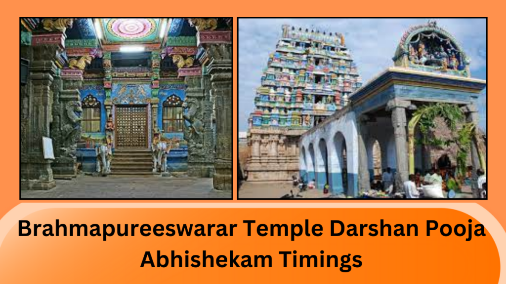 Brahmapureeswarar Temple Darshan, Pooja, Abhishekam Timings