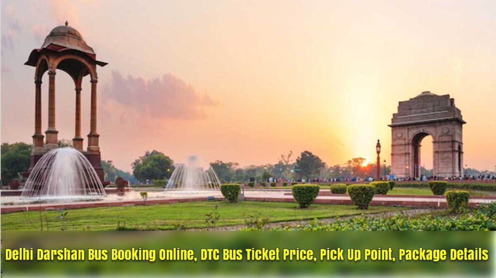 Delhi Darshan Bus Booking Online, DTC Bus Ticket Price, Pick Up Point, Package Details