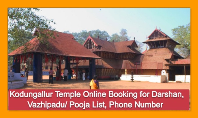 Kodungallur Temple Online Booking for Darshan, Vazhipadu/ Pooja List, Phone Number