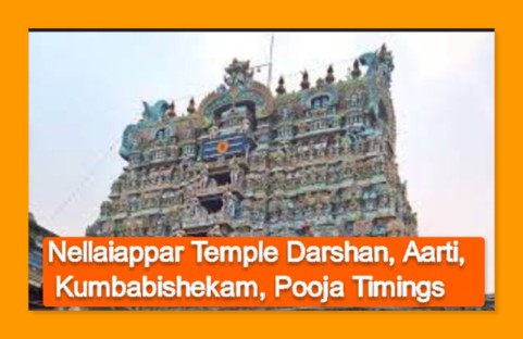 Nellaiappar Temple Darshan, Aarti, Kumbabishekam, Pooja Timings