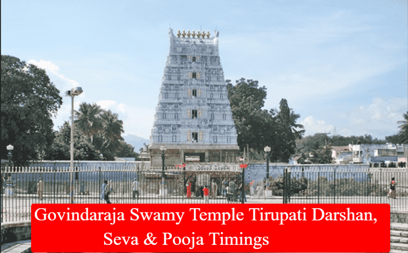 Govindaraja Swamy Temple Tirupati Darshan, Seva & Pooja Timings