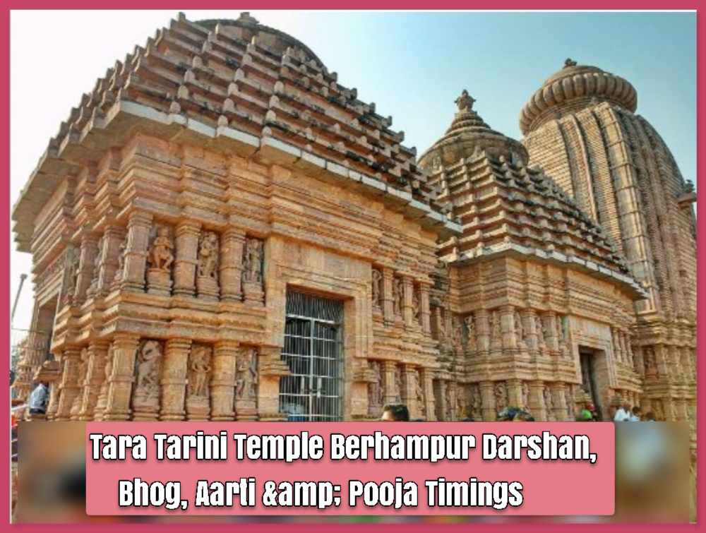 Tara Tarini Temple Berhampur Darshan, Bhog, Aarti & Pooja Timings