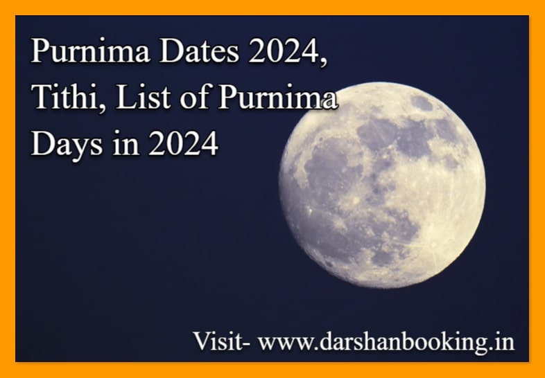 Purnima Dates 2024, Tithi, List of Purnima Days in 2024