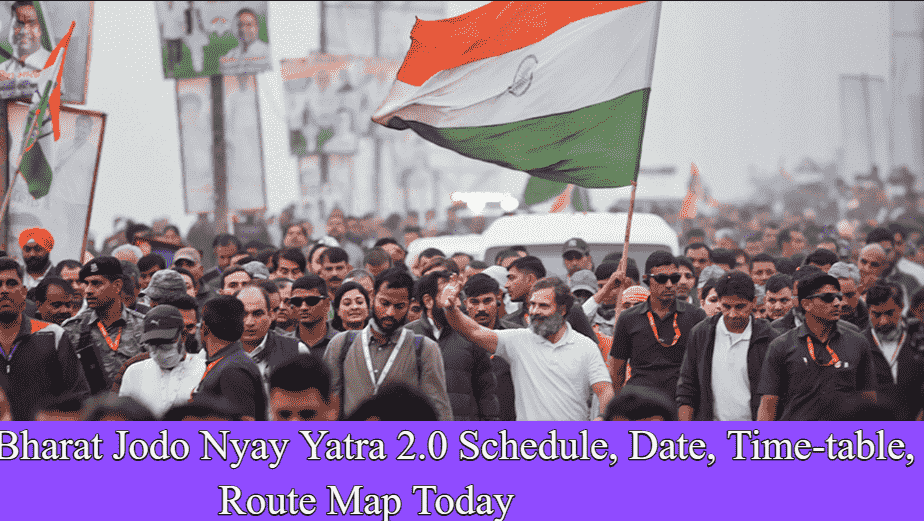 Bharat Jodo Nyay Yatra 2.0 Schedule, Date, Time-table, Route Map Today