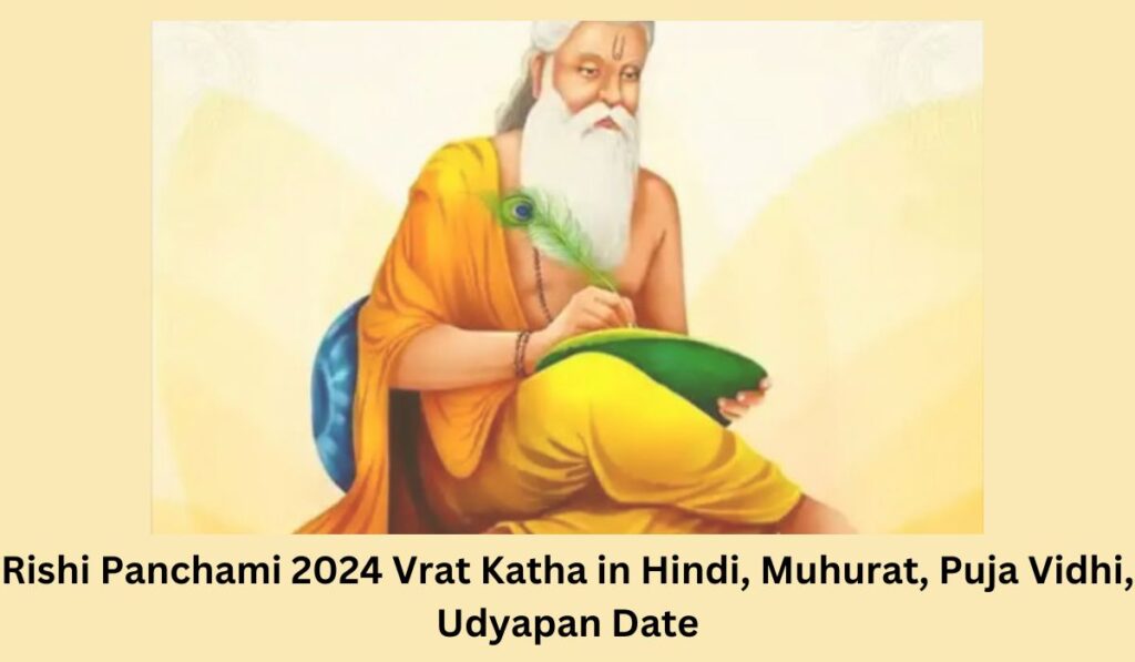 Rishi Panchami 2024 Vrat Katha in Hindi, Muhurat, Puja Vidhi, Udyapan Date